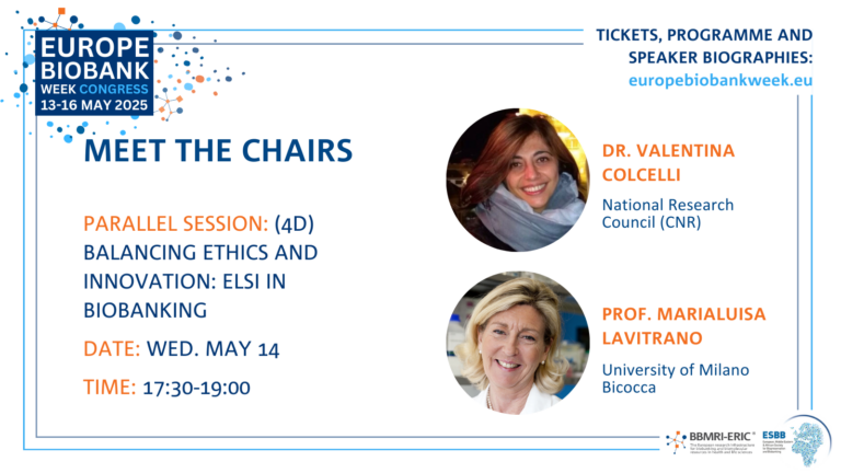 A promotion card for the two chairs of the 4D session that shows a photo of a woman with dark brown hair and a scarf and a photo of a woman with blonde hair in a lab coat. Both are smiling at the camera. To the left it says 'Parallel session: (4D) Balancing Ethics and Innovation: ELSI in Biobanking'. The EBW logo - blue, white and orange - is shown.