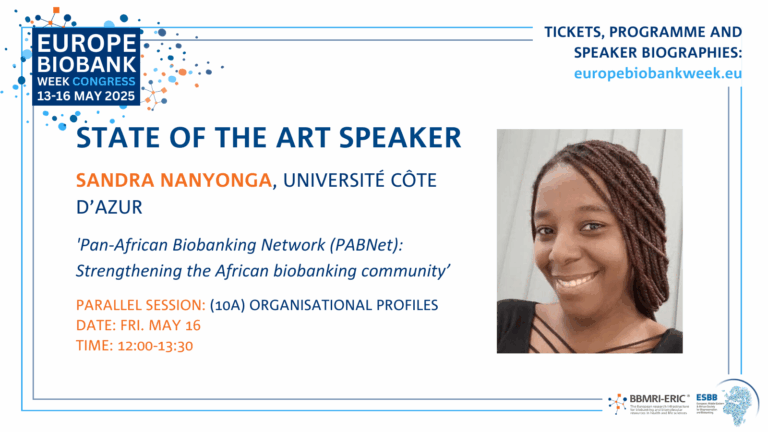 A promotion card for the state of the art speaker for the 10A session that shows a photo of a smiling black woman with black braided hair. To the left it says 'Sandra NanyongA, Université Côte d’Azur, Pan-African Biobanking Network (PABNet): Strengthening the African biobanking community’. The EBW logo - blue, white and orange - is shown.