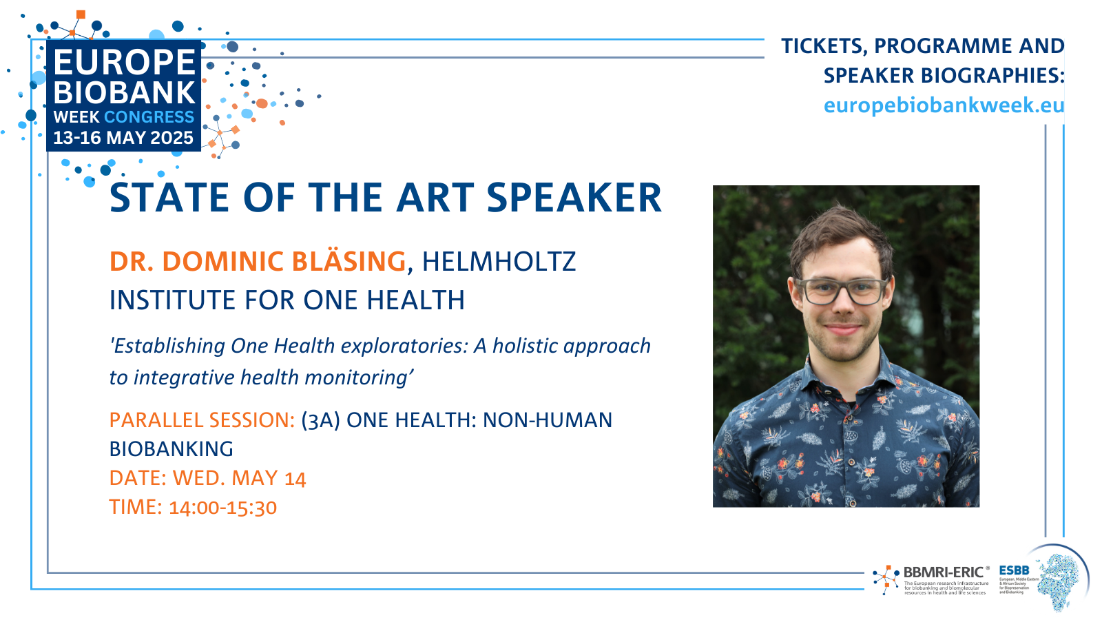 A promotion card for the state of the art speaker for the 3A session that shows a photo of a smiling white man with brown hair. To the left it says 'Dr. Dominic Bläsing, Helmholtz Institute for One Health, Establishing One Health exploratories: A holistic approach to integrative health monitoring'. The EBW logo - blue, white and orange - is shown.