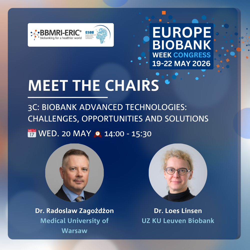 #EBW26 Previews: 3C: Biobank advanced technologies: Challenges, opportunities and solutions