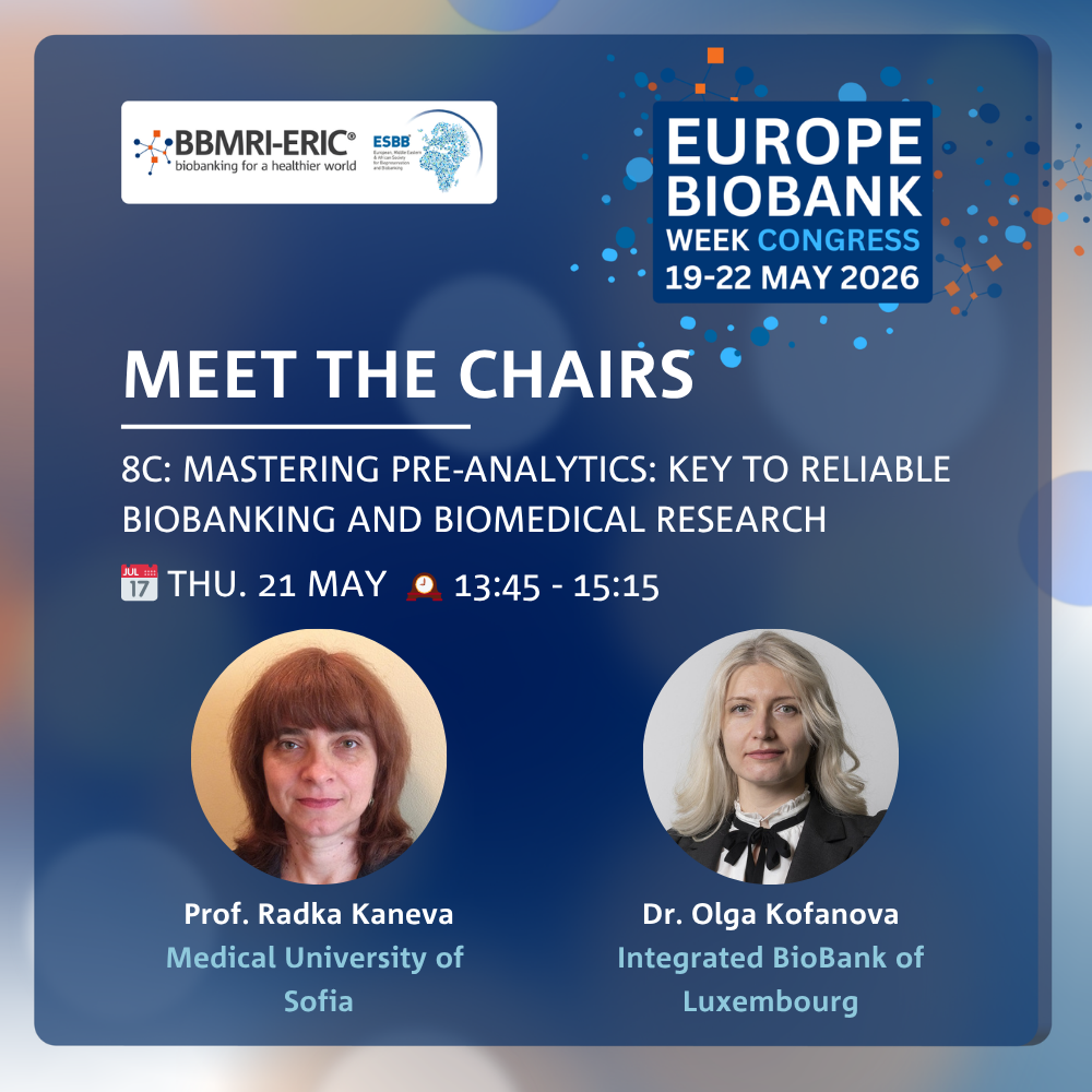 #EBW26 Previews: 8C:  Mastering pre-analytics: Key to reliable biobanking and biomedical research